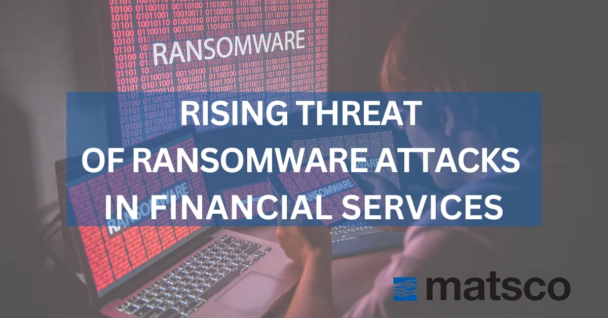 Security Update: Rising Threat of Ransomware Attacks in Financial Services – 18 November 2023